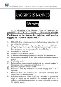 GURU NANAK EDUCATION TRUST’S GROUP OF INSTITUTIONS, ROORKEE  RAGGING IS BANNED  Warning As per directions of the Hon’ble Supreme Court and the guidelines of AICTE