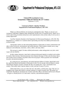 National IPR Coordination Center  Symposium: Online IP Theft in the 21st Century September 14, 2011  Comments of Paul E. Almeida, President,