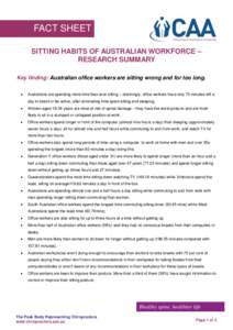 FACT SHEET SITTING HABITS OF AUSTRALIAN WORKFORCE – RESEARCH SUMMARY Key finding: Australian office workers are sitting wrong and for too long. 