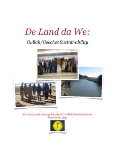 De Land da We: Gullah/Geechee Sustainability St. Helena and Hunting Islands, SC, Gullah/Geechee Nation January 28, 2012