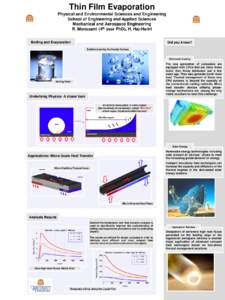 Thin Film Evaporation Physical and Environmental Sciences and Engineering School of Engineering and Applied Sciences Mechanical and Aerospace Engineering R. Monazami (4th year PhD), H. Haj-Hariri Boiling and Evaporation