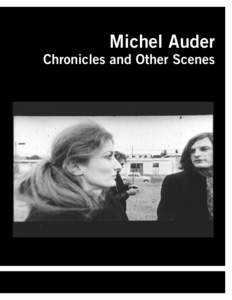 Michel Auder  Chronicles and Other Scenes 2 Foreword