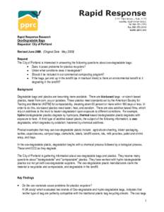 Rapid Response Research Oxo-Degradable Bags Requestor: City of Portland Revised June[removed]Original Date: May[removed]Request The City of Portland is interested in answering the following questions about oxo-degradable ba