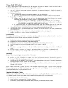 Camp Code of Conduct In order to ensure that the camp experience is safe and enjoyable, we require all campers to abide by a strict code of conduct. Lack of adherence to these policies constitutes grounds for expulsion. 