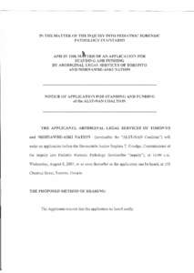 IN THE MATTER OF THE INQUIRY INTO PEDIATRIC FORENSIC PATHOLOGY IN ONTARIO AND IN THE A T E R OF AN APPLICATION FOR STANDING AND FUNDING BY ABORIGINAL LEGAL SERVICES OF TORONTO