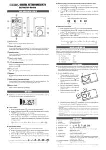 ● Volume setting (for both metronome sound and reference note)  DIGITAL METRONOME DM70 1. Press the power button to turn on the metronome.