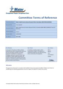 Committee Terms of Reference Committee Name: Mater Health Services Human Research Ethics Committee (MHS HREC) (EC00332)  Document ID: