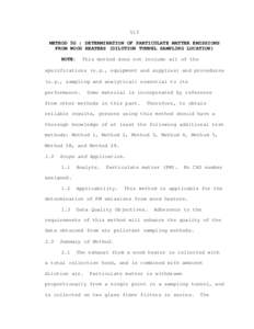 515 METHOD 5G ) DETERMINATION OF PARTICULATE MATTER EMISSIONS FROM WOOD HEATERS (DILUTION TUNNEL SAMPLING LOCATION) NOTE:  This method does not include all of the