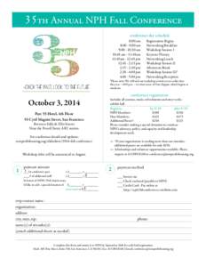 35th Annual NPH Fall Conference conference day schedule 8:00 am	 	 8:00 - 9:00 am