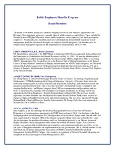 Public Employees’ Benefits Program Board Members The Board of the Public Employees’ Benefits Program consists of nine members appointed by the Governor. Each appointee represents a specific class of public employees 