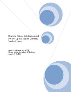 Diabetic Patient Satisfaction and Follow Up at a Patient Centered Medical Home Anna E. Mistretta, MS, MPH Mercer University School of Medicine