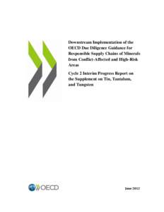 Downstream Implementation of the OECD Due Diligence Guidance for Responsible Supply Chains of Minerals from Conflict-Affected and High-Risk Areas Cycle 2 Interim Progress Report on