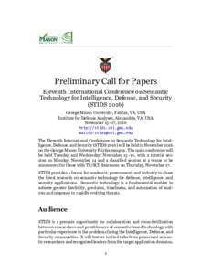 Preliminary Call for Papers Eleventh International Conference on Semantic Technology for Intelligence, Defense, and Security (STIDSGeorge Mason University, Fairfax, VA, USA Institute for Defense Analyses, Alexandr