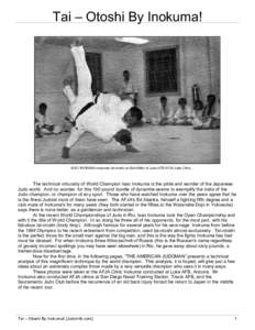 Tai – Otoshi By Inokuma!  ISAO INOKUMA executes tai-otoshi on Bob Miller at Luke AFB AFJA Judo Clinic. The technical virtuosity of World Champion Isao Inokuma is the pride and wonder of the Japanese Judo world. And no 