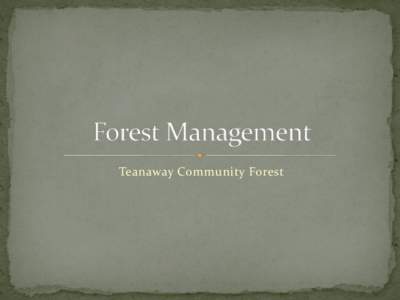 Teanaway Community Forest  Forest health Defined in RCW[removed]as “the condition of a forest being sound in ecological function, sustainable, resilient, and resistant to insects, diseases, fire, and other disturba