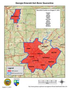 Georgia Emerald Ash Borer Quarantine Quarantine Counties as of August 11, 2014: Clayton Cobb DeKalb Fayette