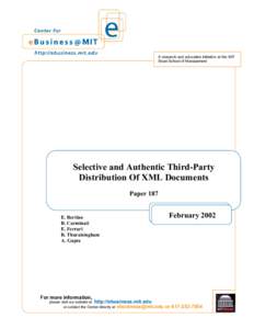 A research and education initiative at the MIT Sloan School of Management Selective and Authentic Third-Party Distribution Of XML Documents Paper 187