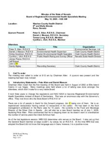 Minutes of the State of Nevada Board of Registered Environmental Health Specialists Meeting May 10, 2005 – 9:00 AM Location:  Washoe County Health District