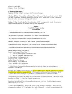 Francis Lay, President Culpeper Minute Men Chapter. Calendar of Events: Saturday, 16 May - Chapter meeting at Best Western in Culpeper. Monday, 25 May - Memorial Day at Culpeper National Cemetery. Guardsman should arrive