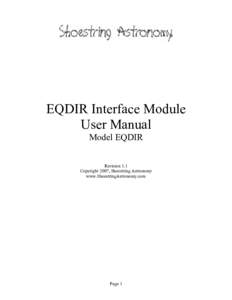 EQDIR Interface Module User Manual Model EQDIR Revision 1.1 Copyright 2007, Shoestring Astronomy www.ShoestringAstronomy.com
