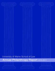 University of Maine School of Law  Annual Philanthropy Report[removed]