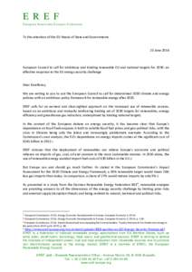 EREF European Renewable Energies Federation To the attention of the EU Heads of State and Governments 25 June[removed]European Council to call for ambitious and binding renewable EU and national targets for 2030: an