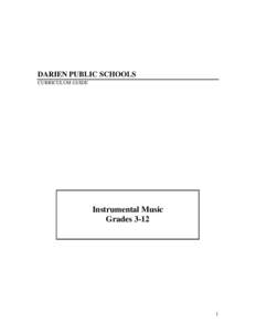 DARIEN PUBLIC SCHOOLS CURRICULUM GUIDE Instrumental Music Grades 3-12