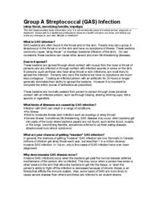 Group A Streptococcal (GAS) Infection (strep throat, necrotizing fasciitis, impetigo) This fact sheet provides basic information only. It must not take the place of medical advice, diagnosis or treatment. Always talk to 