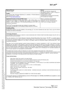 TDT-3RTM Name of Process: TDT-3RTM Process Vendor: Terra Humana Clean Technology Engineering Ltd. (subsidiary of Thermal Desorption Technology Group LLC. of USA)