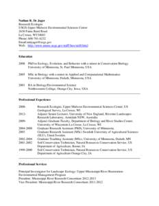 Nathan R. De Jager Research Ecologist USGS-Upper Midwest Environmental Sciences Center 2630 Fanta Reed Road La Crosse, WI[removed]Phone: [removed]