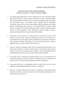 LC Paper No. CB[removed]) Some observations on the consultation document Civil Service into the 21st Century: Civil Service Reform 1.  It is generally agreed that there is a need to reform the civil service. The 