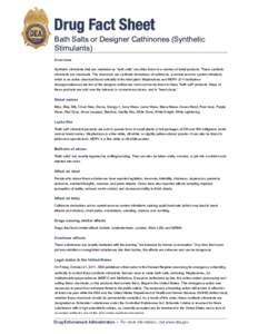 Drug Fact Sheet Bath Salts or Designer Cathinones (Synthetic Stimulants) Overview Overview Synthetic