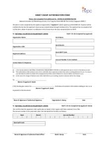 DIRECT CREDIT AUTHORISATION FORM Please mail completed form addressed to: GIVING.SG ADMINISTRATOR National Volunteer & Philanthropy Centre, 6 Eu Tong Sen Street #04-88 The Central, SingaporeThis form is to be com