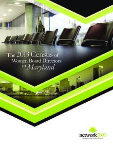 This year marks the 7th year that Network 2000 has presented a census of women board members in publicly-held companies headquartered in Maryland. Maryland remains below the national average of 16.6% women board members