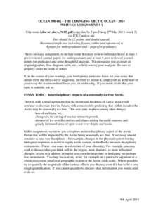 OCEAN – THE CHANGING ARCTIC OCEANWRITTEN ASSIGNMENT # 1 Electronic (.doc or .docx, NOT pdf) copy due by 5 pm Friday 2nd Mayweek 5) via UW Catalyst site Text should be 12 pt font and double spaced