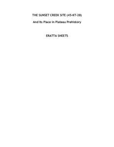 THE SUNSET CREEK SITE (45-KT-28) And Its Place in Plateau Prehistory ERATTA SHEETS  Page 1