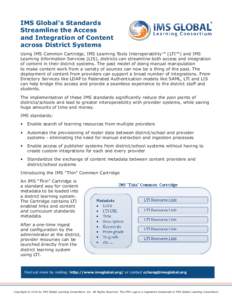 IMS Global’s Standards Streamline the Access and Integration of Content across District Systems Using IMS Common Cartridge, IMS Learning Tools Interoperability™ (LTI™) and IMS Learning Information Services (LIS), d