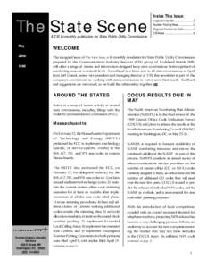 The State Scene A CIS bi-monthly publication for State Public Utility Commissions Inside This Issue: Legislative Update .......................... 2 Number Pooling News ................... 3