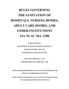 RULES GOVERNING THE SANITATION OF HOSPITALS, NURSING HOMES, ADULT CARE HOMES, AND OTHER INSTITUTIONS 15A NCAC 18A .1300