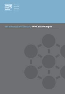 The American Pain Society 2009 Annual Report  Contents Table of Contents