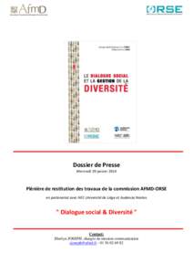 Dossier de Presse Mercredi 29 janvier 2014 Plénière de restitution des travaux de la commission AFMD-ORSE en partenariat avec HEC-Université de Liège et Audencia Nantes