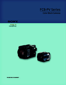 FCB-PV Series Color Block Cameras FCB-EX980S/FCB-EX980SP FCB-EX980/FCB-EX980P FCB-EX480C/FCB-EX480CP