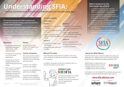 Understanding SFIA:  Skills Framework for the Information Age (SFIA) is: 