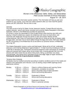 Women in the Wilderness: Skills, Safety, and Stewardship Field Course Overview & Arrival Information August 18 – 20, 2014 Please read the entire information packet carefully. This information will help you plan and pre