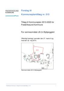 Forslag til Kommuneplantillæg nr. 015 Tillæg til Kommuneplanfor Frederikssund Kommune