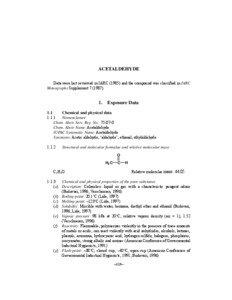 ACETALDEHYDE Data were last reviewed in IARC[removed]and the compound was classified in IARC Monographs Supplement[removed]).