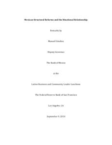 Mexican Structural Reforms and the Binational Relationship  Remarks by Manuel Sánchez Deputy Governor The Bank of Mexico