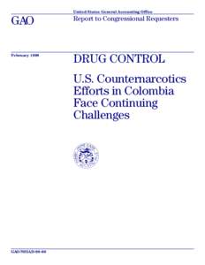 NSIAD[removed]Drug Control: U.S. Counternarcotics Efforts in Colombia Face Continuing Challenges