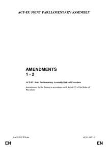 ACP-EU JOINT PARLIAMENTARY ASSEMBLY  AMENDMENTS 1-2 ACP-EU Joint Parliamentary Assembly Rules of Procedure Amendments by the Bureau in accordance with Article 35 of the Rules of