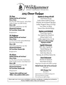 The Titanic[removed]Dinner Packages Unlimited Salad Bar with Fresh Bread Choose 3 Entrees: